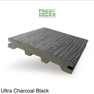 Ultra Charcoal Black. FreshDeck™ Ultra Charcoal Black Just $15.38 LM $80.00 Per Board Or Only $109.89 M2 plus gst - Solid, Fully Capped, UV Rated 140x22x5200mm. 25 Years Warranty FREE Stainless Steel Clips & Screws